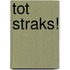 Tot straks!
