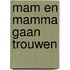 Mam en mamma gaan trouwen