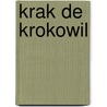 Krak de Krokowil door Bart Van Puyenbroeck