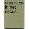 SuperTess in het circus by Bianca Antonissen