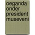 Oeganda onder president Museveni