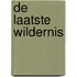 De laatste wildernis