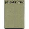 Peter&ik-mint by Im van Zuthem