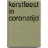 Kerstfeest in coronatijd