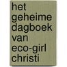 Het geheime dagboek van eco-girl Christi door Petra Crofton