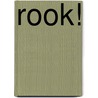 Rook! door Yves Bondue