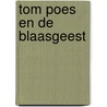Tom Poes en de blaasgeest by Unknown