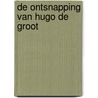 De ontsnapping van Hugo de Groot door Peter Smit