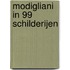 Modigliani in 99 schilderijen