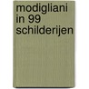 Modigliani in 99 schilderijen door Luc Corremans