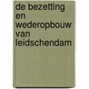 De bezetting en wederopbouw van Leidschendam by Rina van der Meer