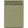 Vastgoedrekenen met Spreadsheets door Marlo Banard