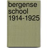 Bergense School 1914-1925 door RenéE. Smithuis