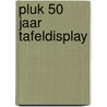 Pluk 50 jaar tafeldisplay door Annie M.G. Schmidt