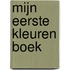 Mijn eerste kleuren boek