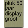 Pluk 50 jaar display groot door Annie M.G. Schmidt