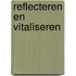 Reflecteren en vitaliseren