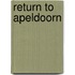 Return to Apeldoorn