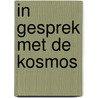 In gesprek met de kosmos door Rudolf Steiner