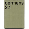 Oermens 2.1 by Mikkel Hofstee