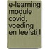 E-learning module COVID, voeding en leefstijl