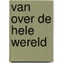 Van over de hele wereld