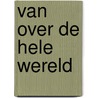 Van over de hele wereld door De Kookhoek
