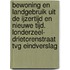 Bewoning en landgebruik uit de IJzertijd en Nieuwe tijd. Londerzeel- Drietorenstraat TvG Eindverslag