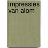 Impressies van alom door Johan Kwant