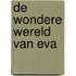 De wondere wereld van Eva