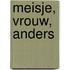 Meisje, vrouw, anders
