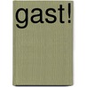 Gast! by Ronald Giphart