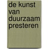 De kunst van duurzaam presteren door Bas Kodden