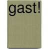 Gast! door Ronald Giphart