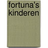 Fortuna's kinderen by Annejet van der Zijl