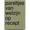 Pareltjes van Welzijn op Recept door Miriam Heijnders