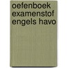 Oefenboek Examenstof Engels HAVO door ExamenOverzicht
