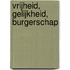 Vrijheid, gelijkheid, burgerschap