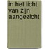 In het licht van zijn aangezicht