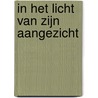 In het licht van zijn aangezicht door Abraham Joshua Heschel