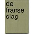 De Franse slag