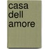 Casa dell Amore