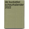 De Bucketlist scheurkalender 2022 by Elise De Rijck
