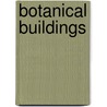 Botanical Buildings by Judith Baehner