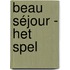 Beau Séjour - Het spel