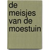 De meisjes van de moestuin by Reny Muller