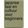 Japanse taal en cultuur voor beginners door Sarah Van Camp