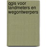 QGIS voor landmeters en wegontwerpers door Anton Huizinga