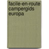 Facile-en-Route Campergids Europa door Onbekend