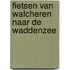 Fietsen van Walcheren naar de Waddenzee